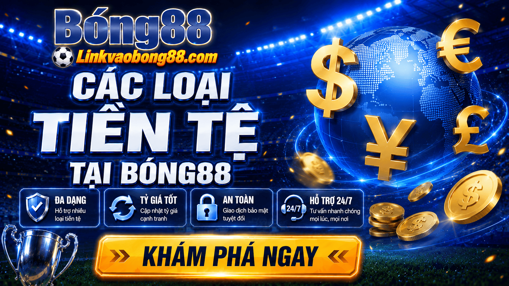 Các loại tiền tệ tại Bong88