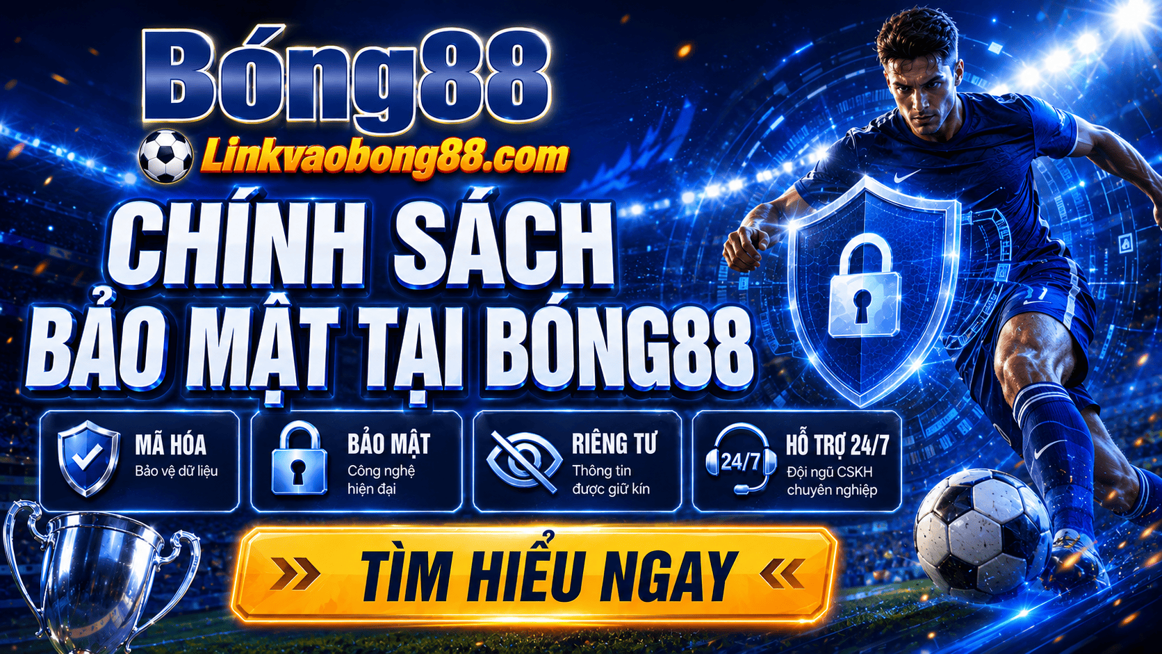 Chính sách bảo mật tại Bong88
