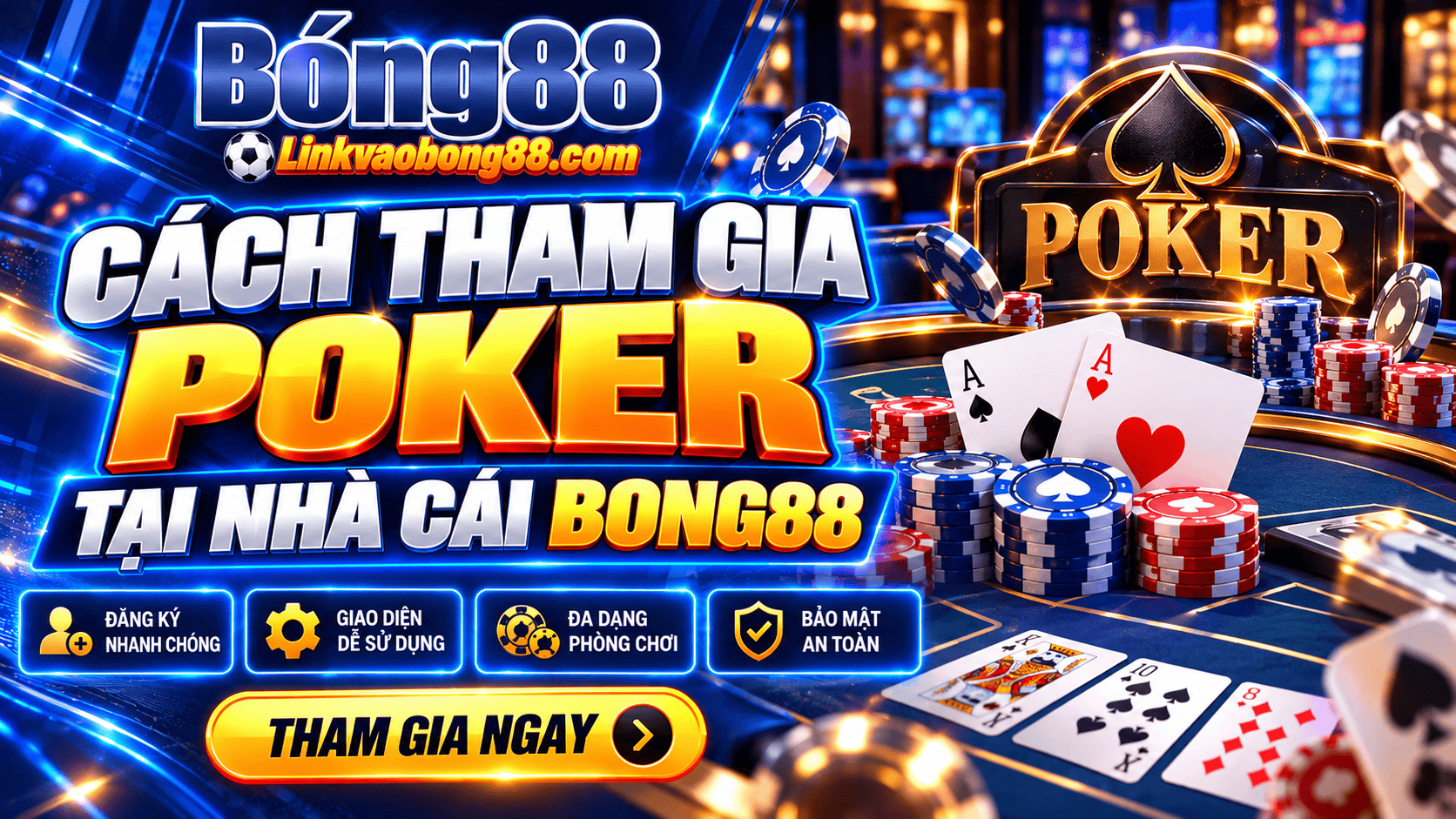 Cách tham gia Poker tại nhà cái Bong88