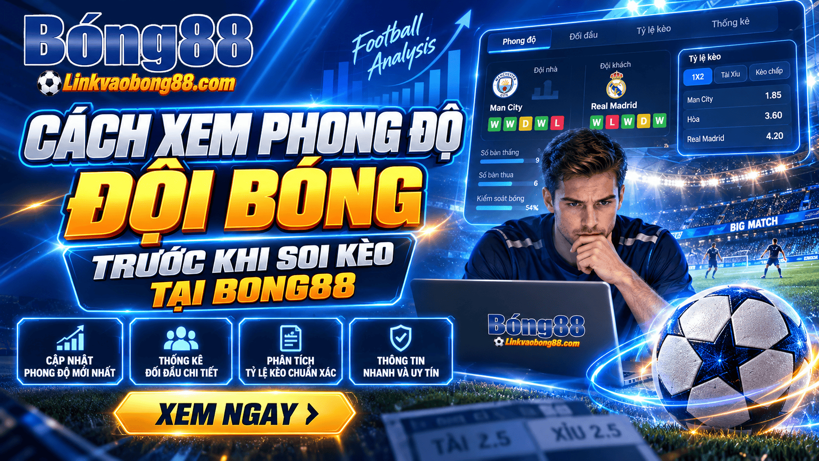 Cách xem phong độ đội bóng trước khi soi kèo tại Bong88